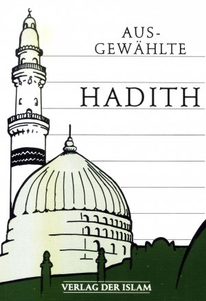 ISBN 9783921458457: Ausgewählte Hadith