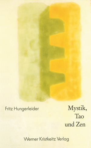 ISBN 9783921508442: Mystik, Tao und Zen – Lichtspur zum Urgrund des Seins