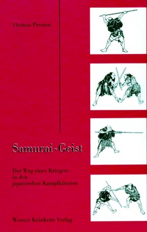 ISBN 9783921508763: Samurai-Geist – Der Weg eines Kriegers in den japanischen Kampfkünsten