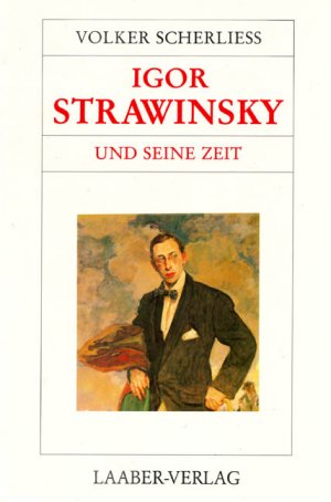 ISBN 9783921518809: Igor Strawinsky und seine Zeit.