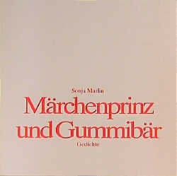 gebrauchtes Buch – Sonja Marlin – Märchenprinz und Gummibär - Gedichte