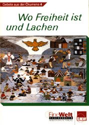 ISBN 9783921620595: Wo Freiheit ist und Lachen - Gebete aus der Ökumene 4