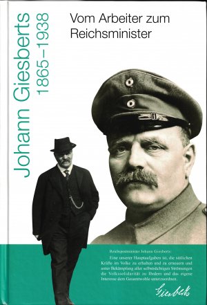 ISBN 9783921760482: Vom Arbeiter zum Reichsminister: Johann Giesberts (1865-1938) - 40 Jahre Politik in der christlich-sozialen Arbeiterbewegung