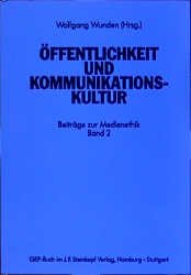 ISBN 9783921766644: Öffentlichkeit und Kommunikationskultur. Band 2. Beiträge zur Medienethik