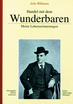 ISBN 9783921785737: Handel mit dem Wunderbaren : Meine Lebenserinnerungen