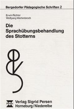 ISBN 9783921809068: Die Sprachübungsbehandlung des Stotterns