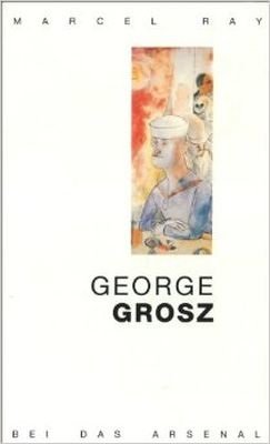 ISBN 9783921810897: George Grosz