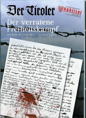 ISBN 9783921916032: Der Tiroler - Der verratene Freiheitskampf - Der zweite Freiheitskampf des Tiroler Volkes Das Ende der Legenden