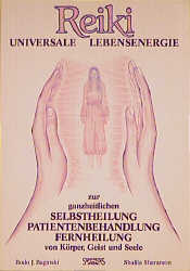 ISBN 9783922026358: Reiki - Universale Lebensenergie zur ganzheitlichen Behandlung. Patientenbehandlung, Fernheilung von Körper, Geist und Seele