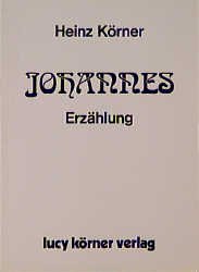 ISBN 9783922028000: Johannes – Erzählung