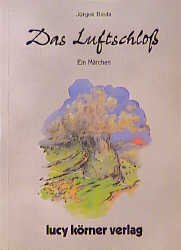 ISBN 9783922028284: Das Luftschloss – Ein Märchen
