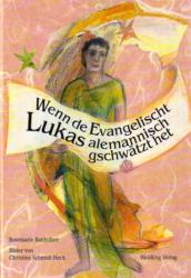 ISBN 9783922095255: Wenn de Evangelischt Lukas alemannisch geschwätzt het