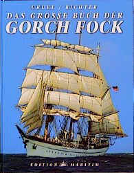 ISBN 9783922117063: Das grosse Buch der Gorch Fock