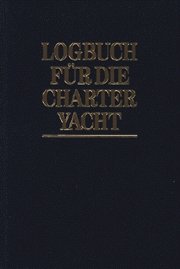 gebrauchtes Buch – Joachim Schult – Logbuch für die Charter-Yacht