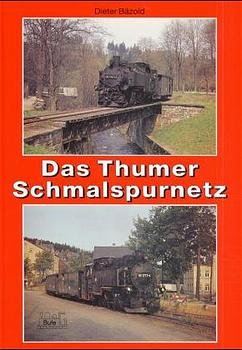 ISBN 9783922138518: Das Thumer Schmalspurnetz