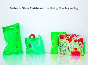 ISBN 9783922268710: Sabine und Oliver Christmann im Dialog - Von Tag zu Tag