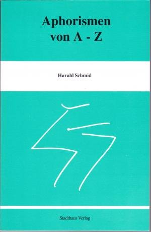 ISBN 9783922299387: Aphorismen von A - Z