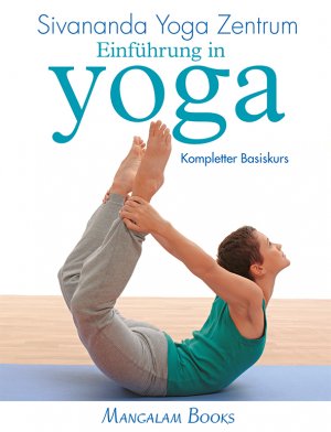 ISBN 9783922477105: Einführung in Yoga - Kompletter Basiskurs – Sivananda Yoga Zentrum