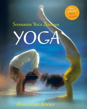 ISBN 9783922477402: Yoga - Sivananda Yoga Zentrum - Das neue Yoga Buch