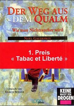 neues Buch – Noel Gaudefroy – Der Weg aus dem Qualm. Wie man Nichtraucher wird.