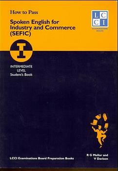 ISBN 9783922514350: How to Pass Spoken English for Industry and Commerce. LCCIEB Examination Preparation Books / Intermediate Level. Students Book.