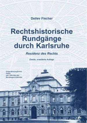 ISBN 9783922596875: Rechtshistorische Rundgänge durch Karlsruhe - Residenz des Rechts