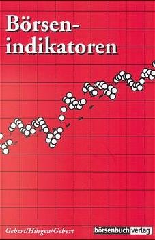 gebrauchtes Buch – Thomas Gebert Paul Hüsgen – Börsenindikatoren DAX Indikatoren Gebert Indikatoren Börsenampel Indikatormodell Aktien Crash-Prognose Hysterie Börse der intelligente Investor Finanzen Börse Wirtschaft Geld Bank Börse historischer D