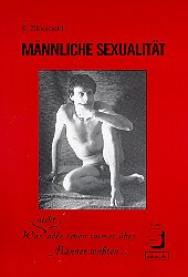 ISBN 9783922686644: Männliche Sexualität - was nicht alle schon immer über Männer wussten ...