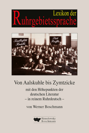 ISBN 9783922750017: Lexikon der Ruhrgebietssprache - Von Aalskuhle bis Zymtzicke