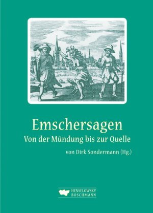 ISBN 9783922750666: Emschersagen - Von der Mündung bis zur Quelle