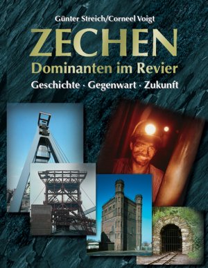 ISBN 9783922785927: Zechen - Dominanten im Revier - Geschichte - Gegenwart - Zukunft