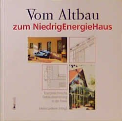 ISBN 9783922964643: Vom Altbau zum Niedrigenergiehaus