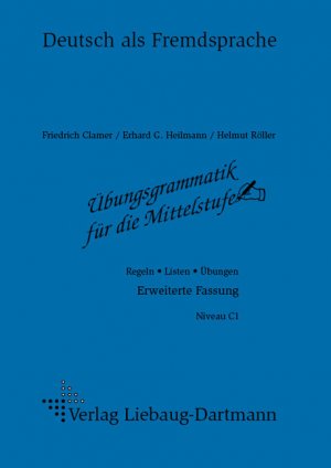 ISBN 9783922989516: Übungsgrammatik für die Mittelstufe: Regeln - Listen - Übungen Erweiterte Fassung: Regeln - Listen - Übungen. Deutsch als Fremdsprache