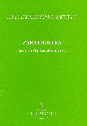 ISBN 9783923000739: Zarathustra - Aus den Gathas des Awesta