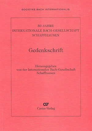 ISBN 9783923053483: 50 Jahre Internationale Bach-Gesellschaft Schaffhausen