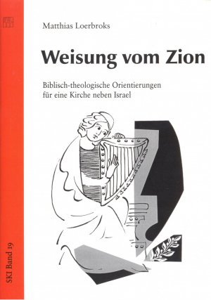 ISBN 9783923095506: Weisung vom Zion - Biblisch-theologische Orientierungen für eine Kirche neben Israel