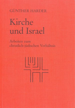 ISBN 9783923095575: Kirche und Israel – Arbeiten zum christlich-jüdischen Verhältnis