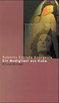 ISBN 9783923208395: Ein Modigliani aus Kuba