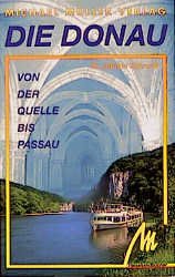 ISBN 9783923278626: Deutsche Donau von der Quelle bis Passau