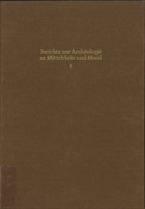 ISBN 9783923319282: Berichte zur Archäologie an Mittelrhein und Mosel