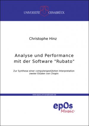 ISBN 9783923486731: Analyse und Performance mit der Software "Rubato" – Zur Synthese einer computergestützten Interpretation zweier Etüden von Chopin