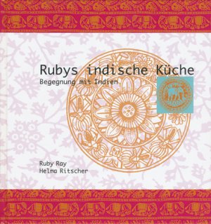 ISBN 9783923495894: Rubys indische Küche - Begegnung mit Indien