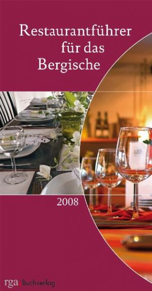 ISBN 9783923495986: Restaurantführer für das Bergische 2008