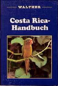 ISBN 9783923550432: Costa Rica-Handbuch