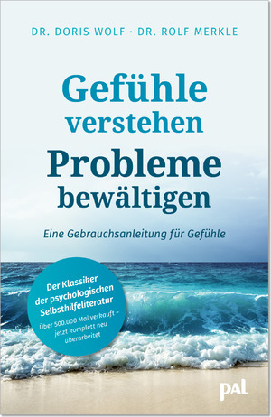 gebrauchtes Buch – Doris Wolf – Gefühle verstehen, Probleme bewältigen. Eine Gebrauchsanleitung für Gefühle