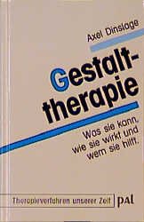 gebrauchtes Buch – Axel Dinslage – Gestalttherapie: Was sie kann, wie sie wirkt und wem sie hilft (Therapieverfahren unserer Zeit)