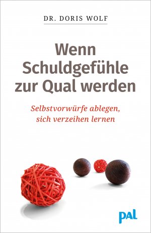 neues Buch – Doris Wolf – Wenn Schuldgefühle zur Qual werden