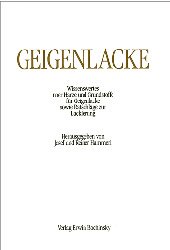 ISBN 9783923639762: Geigenlacke. Wissenswertes über Harze und Grundstoffe für Geigenlacke sowie Ratschläge zur Lackierung