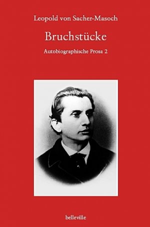 ISBN 9783923646067: Bruchstücke - Autobiographische Prosa 2