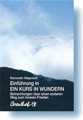 gebrauchtes Buch – Kenneth Wapnick – Betrachtungen über "Ein Kurs in Wundern" - Eine Einführung - bk843